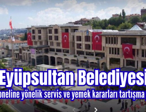Eyüpsultan Belediyesi’nde Servis ve Yemek Kararı: İkramiye Hâlâ Ödenmedi – Personel Tepkileri Artıyor, Çalışanlar İsyan Ediyor!