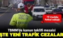TBMM’de Trafik Cezalarını Artıran Teklifin 10 Maddesi Kabul Edildi: Cezalar 200 Bin TL’ye Kadar Çıkıyor!
