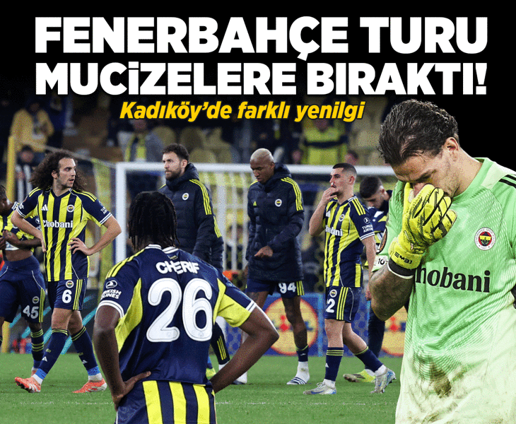 Fenerbahçe Turu Mucizelere Bıraktı! Sarı-Lacivertliler Evinde 3 Farklı Mağlup:Nottingham Forest Şoku!
