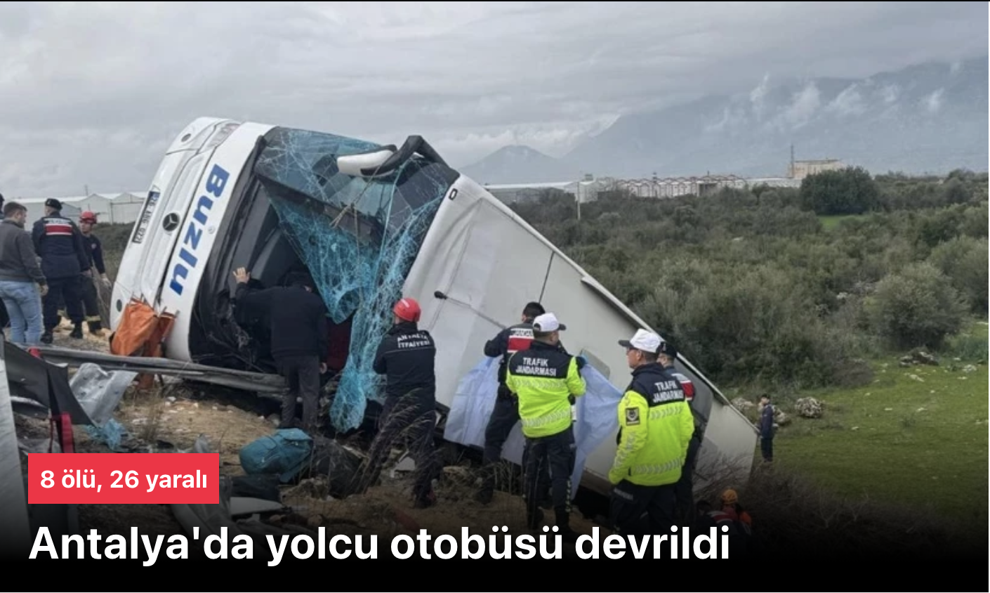 Antalya’da Feci Kaza: Tekirdağ-Antalya Otobüsü Devrildi, 8 Ölü, 26 Yaralı!