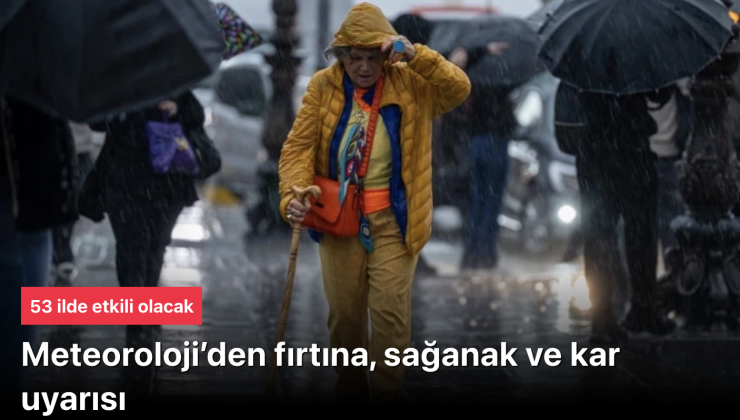 Meteoroloji’den Kritik Uyarı: 53 İlde Sağnak, Fırtına ve Kar Yağışı! Aydın Turuncu, Diğerleri Sarı Kodda