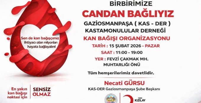 Gaziosmanpaşa’da Kan Bağışı Kampanyası: KAS-DER ve Kızılay İş Birliğiyle Hayat Kurtarma Çağrısı