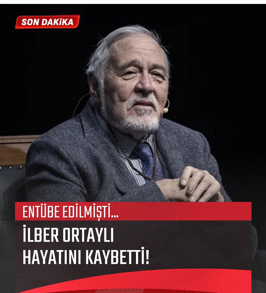 Prof. Dr. İlber Ortaylı Hayatını Kaybetti: Türkiye’nin En Sevilen Tarihçisi Sonsuzluğa Uğurlandı