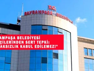 Bayrampaşa Belediyesi Emekçileri Ayakta: “Bu Haksızlık Kabul Edilemez!”