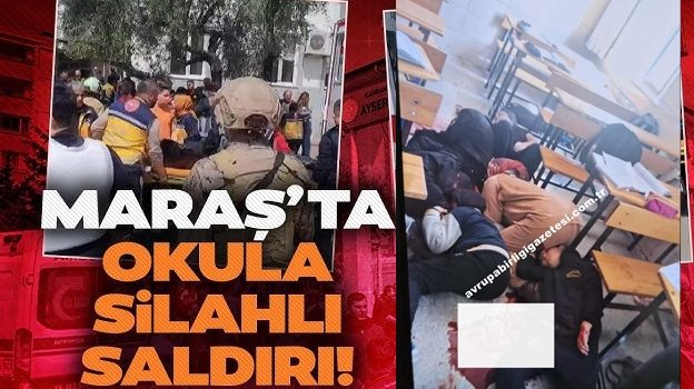 Kahramanmaraş’ta Okulda Silahlı Saldırı: 4 Can Kaybı, 20 Yaralı! Bakanlar Bölgeye Hareket Etti