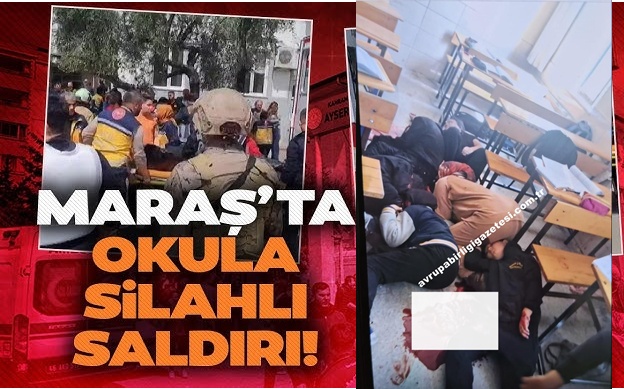Kahramanmaraş’ta Okulda Silahlı Saldırı: 4 Can Kaybı, 20 Yaralı! Bakanlar Bölgeye Hareket Etti