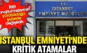 İstanbul Emniyeti’nde Geniş Çaplı Atama Kararları! Vali Davut Gül İmzaladı.
