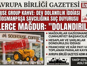 Soohouse Group Kahve ile ilgili Gaziosmanpaşa Cumhuriyet Başsavcılığı’na Franchise Şikâyeti: “4 Milyon 250 Bin TL Ödedim, Kafe Eksik Kaldı”