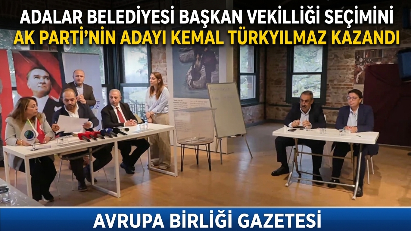 Adalar Belediyesi Başkan Vekilliği Seçimini AK Parti’nin Adayı Kemal Türkyılmaz Kazandı