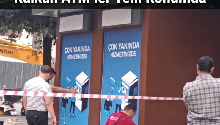  Gaziosmanpaşa Meydan’dan Kalkan ATM’ler Yeni Konumda
