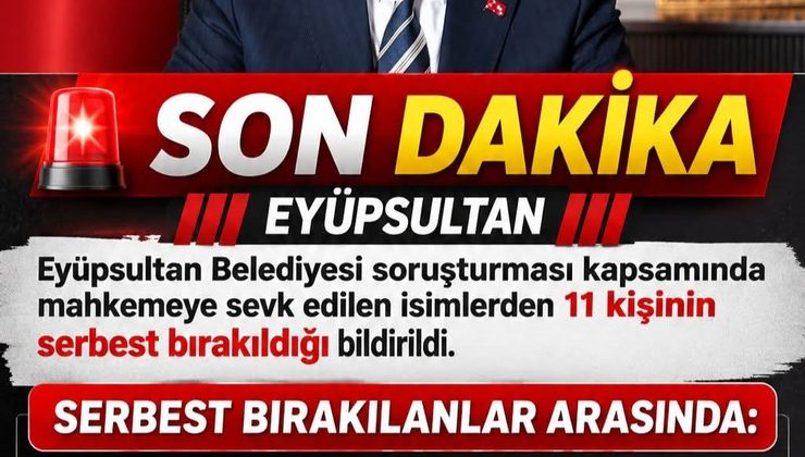 Eyüpsultan Belediyesi Soruşturmasında 11 Kişi Serbest Bırakıldı