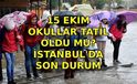 İstanbul’da Yarın Okullar Tatil Edildi
