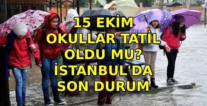 İstanbul’da Yarın Okullar Tatil Edildi
