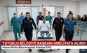 Tutuklu Bayrampaşa Belediye Başkanı Hasan Mutlu Ameliyata Alındı