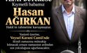 Abdullah Ağırkan’ın Acı Günü: Babası Hasan Ağırkan Vefat Etti