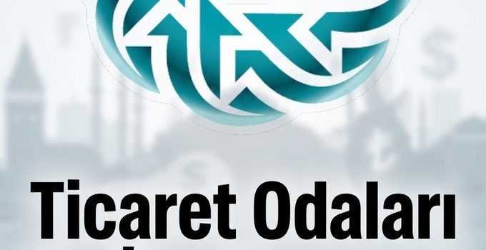 Ticaret Odaları Ne İşe Yarıyor? Seçimler Yaklaşırken Tartışma Yeniden Gündemde
